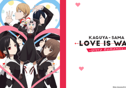 Kaguya-sama wa kokurasetai: ultra romantic